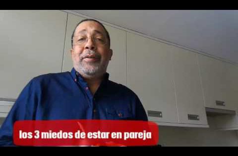 Los 3 Miedos De Estar En Pareja